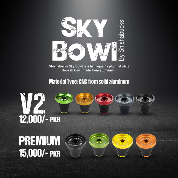 SkyBowl Premium by Shishabucks